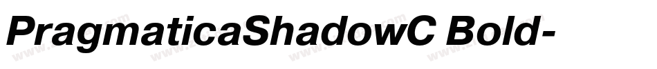 PragmaticaShadowC Bold字体转换